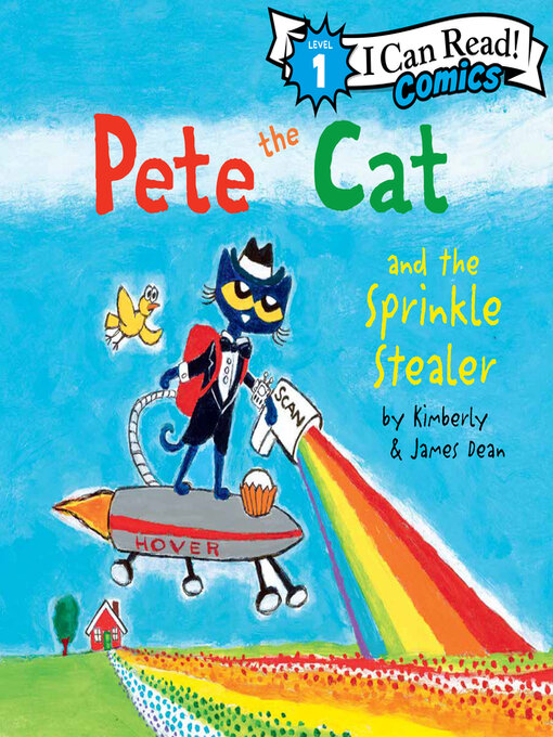 Title details for Pete the Cat and the Sprinkle Stealer by James Dean - Available